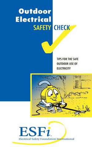 Outdoor Electrical Safety Check de Electrical Safety Foundation Internation