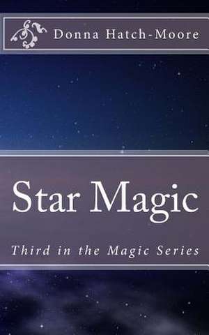 Star Magic de Donna Hatch Moore