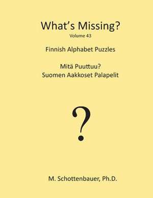 What's Missing? de M. Schottenbauer