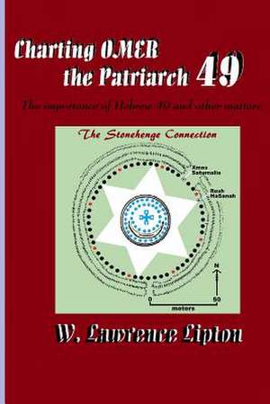 Charting Omer, the Patriarch 49 de W. Lawrence Lipton