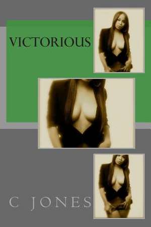 Victorious de C. L. Jones