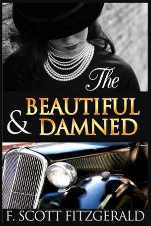 The Beautiful and Damned de F. Scott Fitzgerald