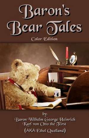 Baron's Bear Tales de Ethel Quelland