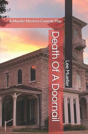 Death of a Doornail de Lee Mueller