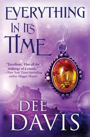 Everything in Its Time de Dee Davis