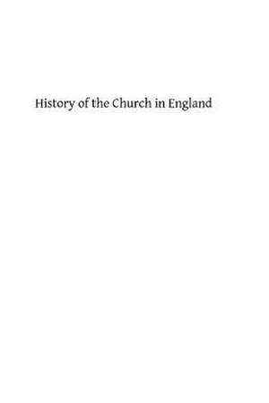 History of the Church in England de Mary Allies