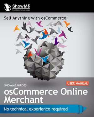 Showme Guides Oscommerce Online Merchant User Manual de Kerry Watson