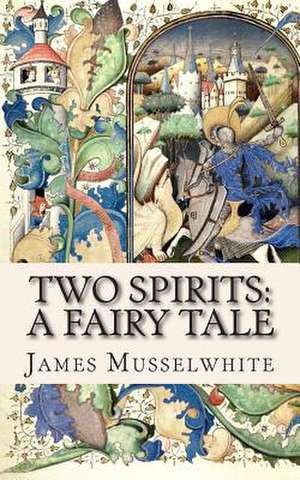 Two Spirits de Musselwhite, James Edward