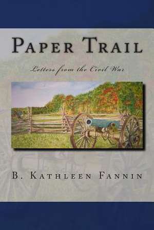 Paper Trail de B. Kathleen Fannin