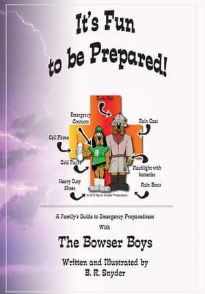 It's Fun to Be Prepared! de B. R. Snyder