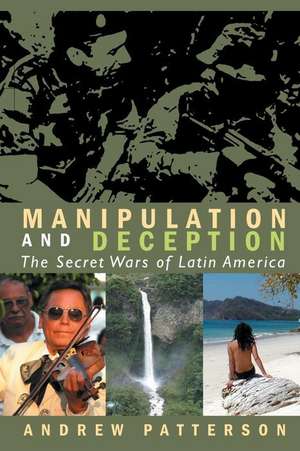 Manipulation and Deception de MR Andrew Miller Patterson