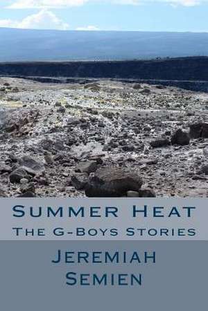 Summer Heat de Jeremiah Semien