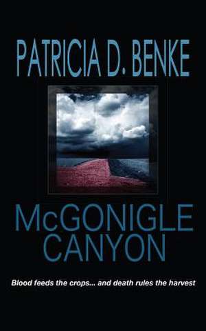 McGonigle Canyon de Patricia D. Benke