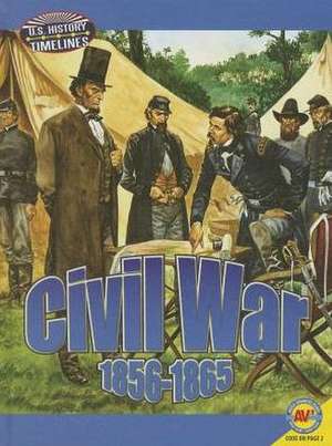 Civil War: 1856-1865 de Jack Zayarny