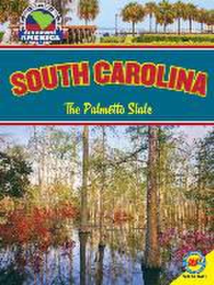 South Carolina: The Palmetto State de Janice Parker