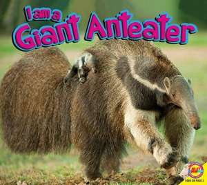 I Am a Giant Anteater de Katie Gillespie