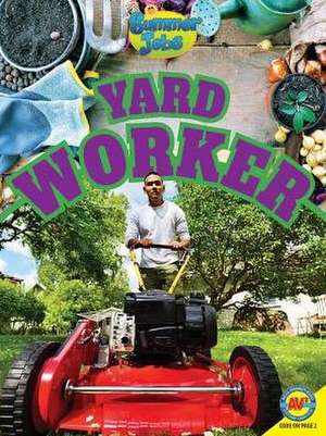 Yard Worker de Samantha Nugent