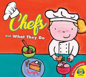 Chefs and What They Do de Liesbet Slegers