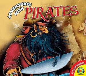 Adventures With... Pirates de Suzan Boshouwers