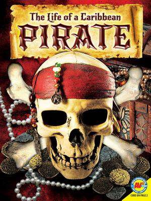 The Life of a Caribbean Pirate de Ruth Owen