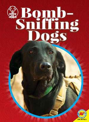 Bomb-Sniffing Dogs de Kara L Laughlin