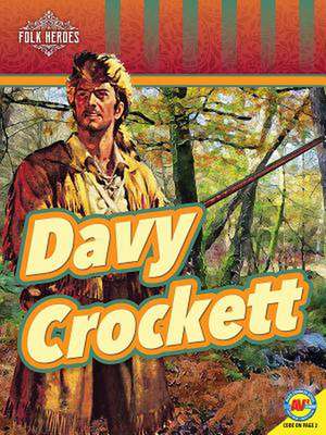 Davy Crockett de Nancy Furstinger