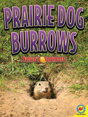 Prairie Dog Burrows de Christopher Forest