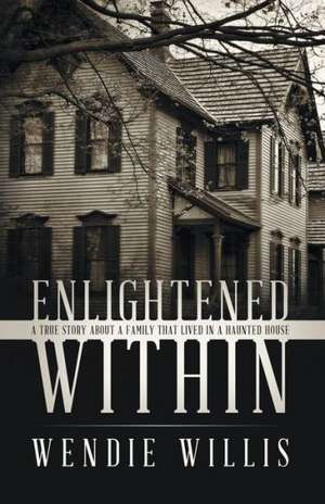 Enlightened Within de Wendie Willis