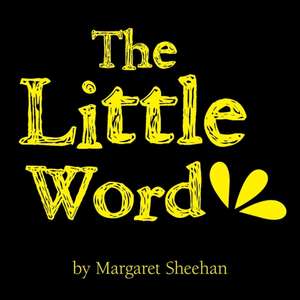 The Little Word de Margaret Sheehan