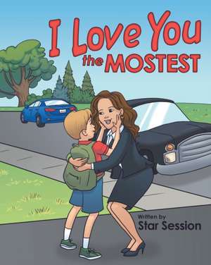 I Love You the Mostest de Star Session