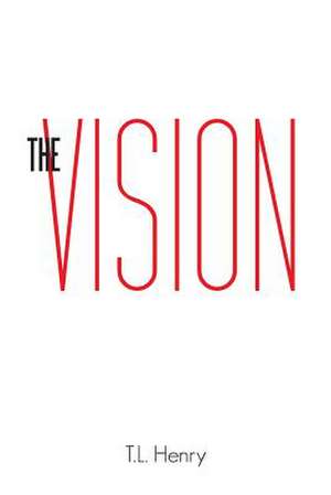 The Vision de T. L. Henry