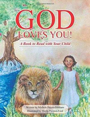 God Loves You! de Michele Hayes-Grisham