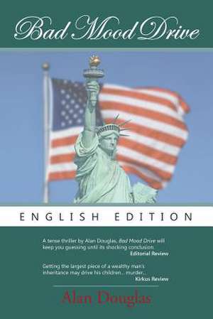 Bad Mood Drive de Alan Douglas