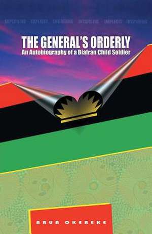 The General's Orderly de Okereke, Arua