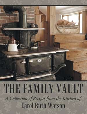 The Family Vault de Carol Ruth Watson