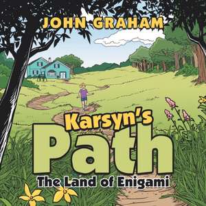 Karsyn's Path de John Graham