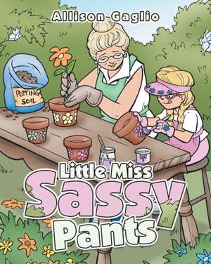 Little Miss Sassy Pants de Allison Gaglio