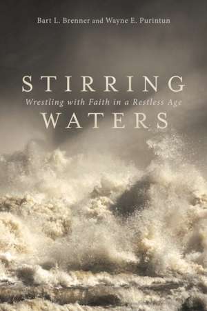 Stirring Waters de Bart L. Brenner