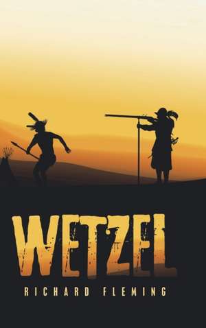 Wetzel de Richard Fleming