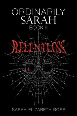 Ordinarily Sarah de Sarah Elizabeth Rose