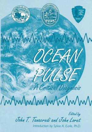 Ocean Pulse: A Critical Diagnosis de John T. Tanacredi