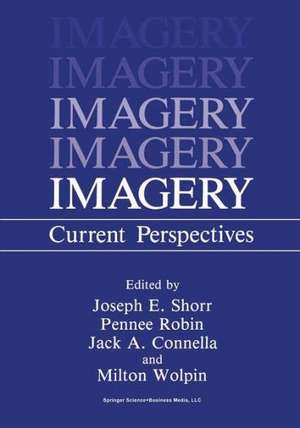 Imagery: Current Perspectives de J.A. Connella