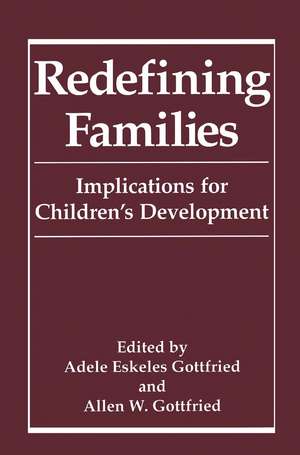 Redefining Families: Implications for Children’s Development de Adele Eskeles Gottfried