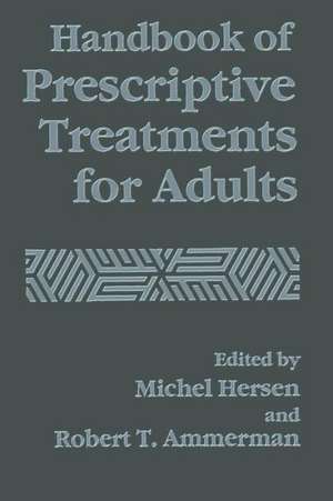 Handbook of Prescriptive Treatments for Adults de Robert T. Ammerman