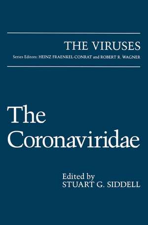 The Coronaviridae de Stuart G. Siddell