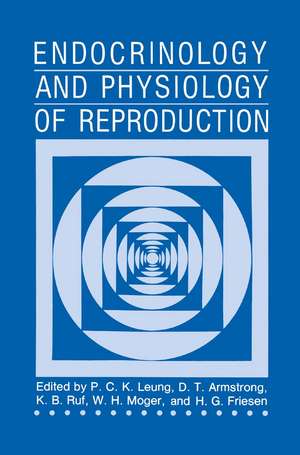 Endocrinology and Physiology of Reproduction de P.C.K. Leung