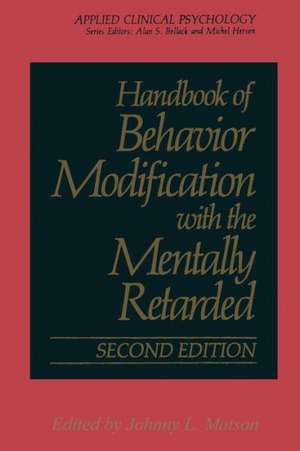 Handbook of Behavior Modification with the Mentally Retarded de Johnny L. Matson