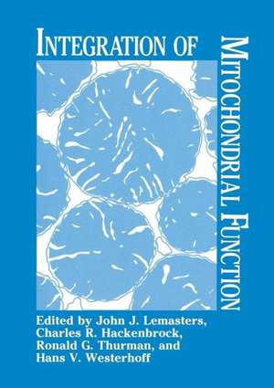 Integration of Mitochondrial Function de J.J. Lemasters