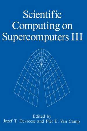 Scientific Computing on Supercomputers III de J.T. Devreese