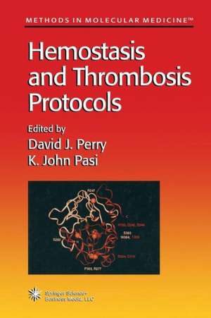 Hemostasis and Thrombosis Protocols de David J. Perry